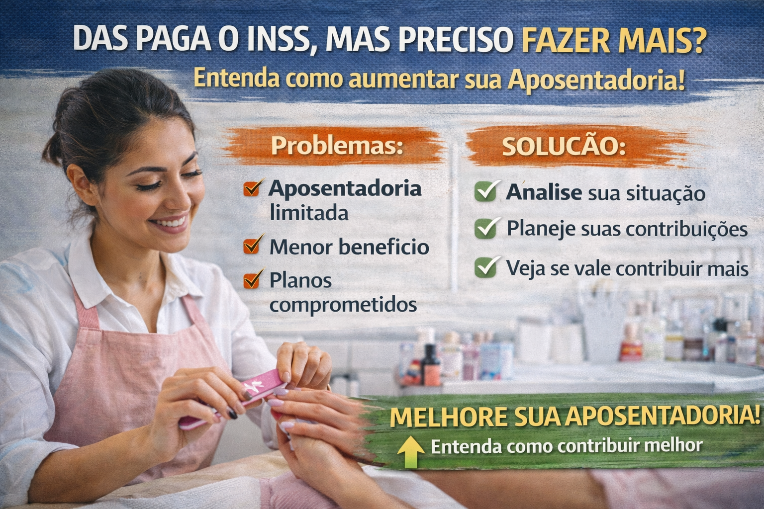 Manicure trabalhando e pensando no planejamento da aposentadoria